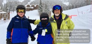 volunteer with two participants and a quote from Emma Thompson - Being disabled should not mean being disqualified from having access to every aspect of life.